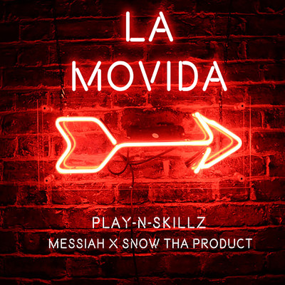 シングル/La Movida feat.Messiah,Snow Tha Product/Play-N-Skillz