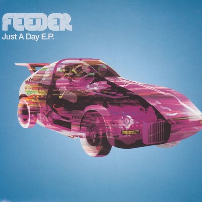 アルバム/Just a Day/Feeder