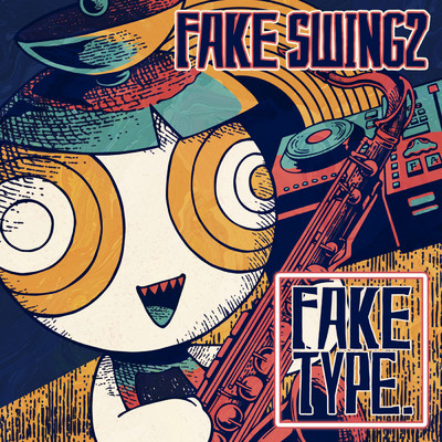 アルバム/FAKE SWING 2/FAKE TYPE.
