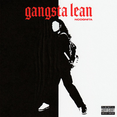 シングル/Gangsta Lean/NCognita