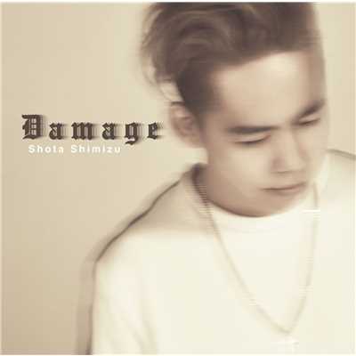 アルバム/Damage/清水 翔太