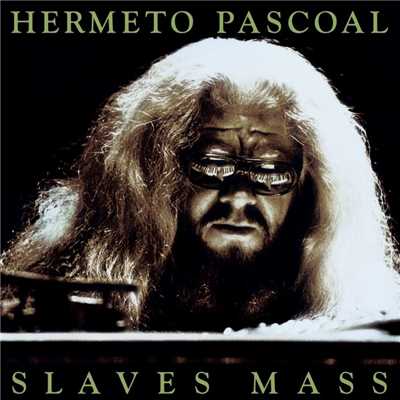 Slaves Mass (Expanded)/Hermeto Pascoal