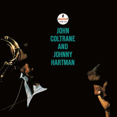 アルバム/ジョン・コルトレーン&ジョニー・ハートマン/ジョン・コルトレーン／ジョニー・ハートマン
