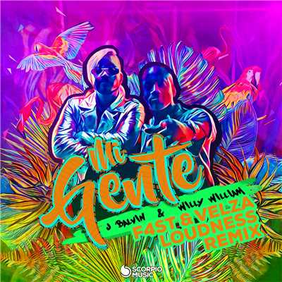 シングル/Mi Gente (F4st, Velza & Loudness Remix)/J. バルヴィン／ウィリー・ウィリアム