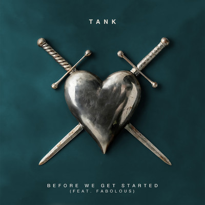 シングル/Before We Get Started (feat. Fabolous)/Tank