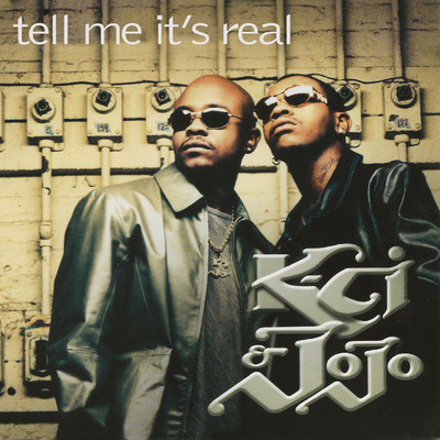 シングル/Tell Me It's Real (Astro Trax Team Master Mix)/K-Ci & JoJo