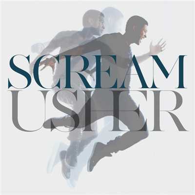 スクリーム (Seamus Haji Remix)/Usher