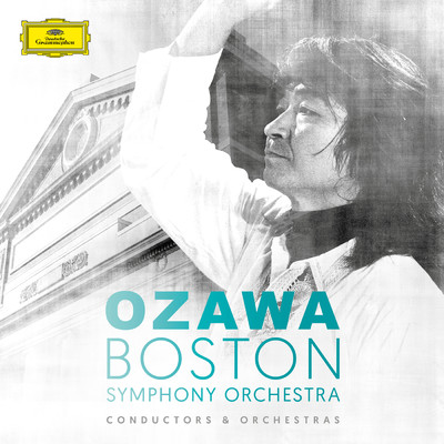 アルバム/Seiji Ozawa & Boston Symphony Orchestra/ボストン交響楽団／小澤征爾