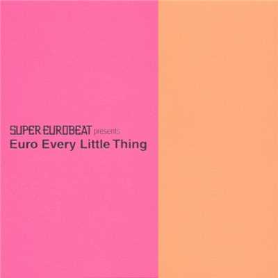 アルバム/SUPER EUROBEAT presents Euro Every Little Thing/Every Little Thing