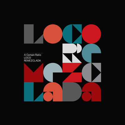 アルバム/Loco Remezclada/A Certain Ratio