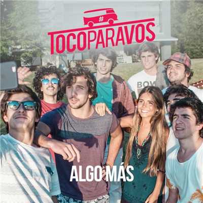 シングル/Algo mas/#TocoParaVos, Meri Deal