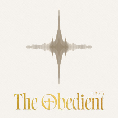アルバム/The Obedient/BUMKEY