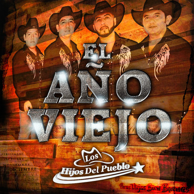シングル/El Ano Viejo/Los Hijos Del Pueblo