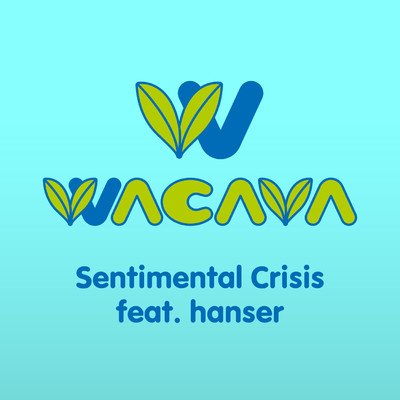 シングル/センチメンタルクライシス feat. hanser/WACAVA