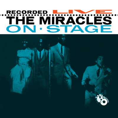 Recorded Live On Stage/The Miracles