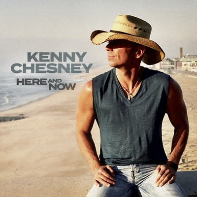 アルバム/Here And Now/Kenny Chesney