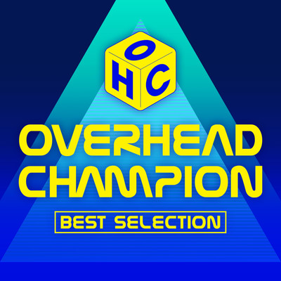 シングル/ANNIVERSARY/Overhead Champion