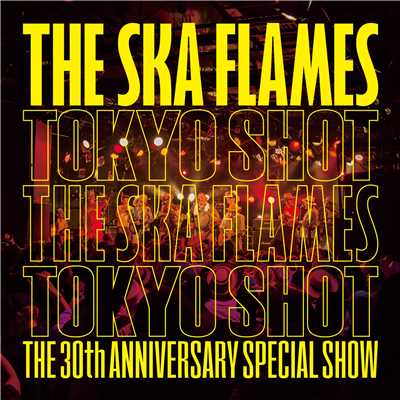 シングル/Tokyo Shot with 鮎川誠/THE SKA FLAMES