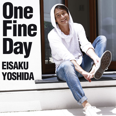 シングル/One Fine Day/吉田栄作