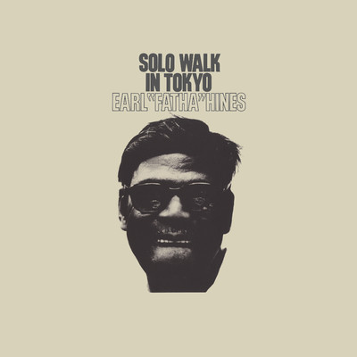 アルバム/Solo Walk in Tokyo/Earl Hines