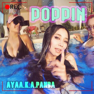 シングル/POPPIN/AYA a.k.a PANDA