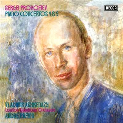 Prokofiev: Piano Concertos Nos. 4 & 5/ヴラディーミル・アシュケナージ／ロンドン交響楽団／アンドレ・プレヴィン