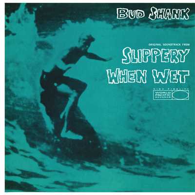 Surf Pipers (From ”Slippery When Wet” Soundtrack)/バド・シャンク