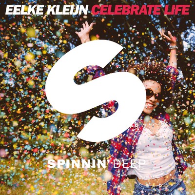 シングル/Celebrate Life (Radio Edit)/Eelke Kleijn