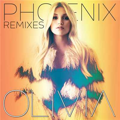 アルバム/Phoenix - The Remixes/オリヴィア・ホルト