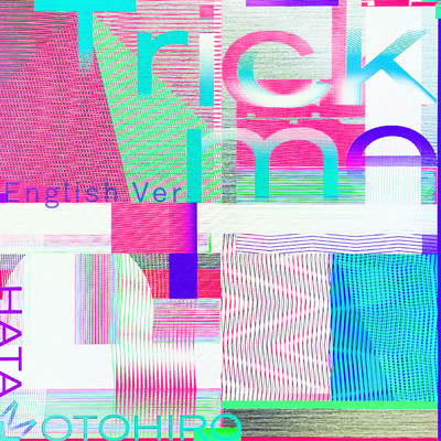 シングル/Trick me (English ver.)/秦 基博