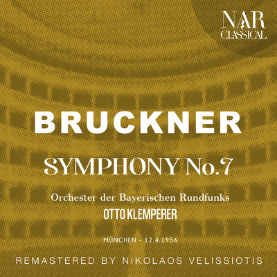 アルバム/BRUCKNER: SYMPHONY, No. 7/Otto Klemperer