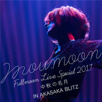 YAY(FULLMOON LIVE 〜中秋の名月〜 2017)/moumoon