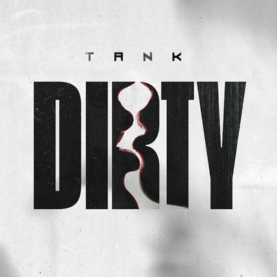 シングル/Dirty/Tank