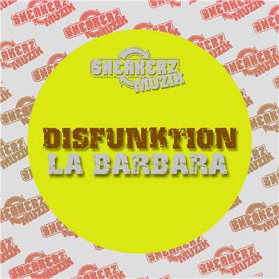 シングル/La Barbara/Disfunktion