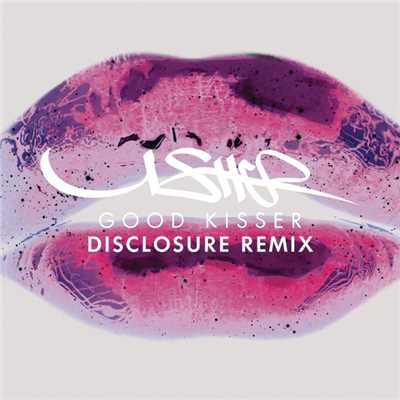グッド・キッサー (Disclosure Remix)/Usher