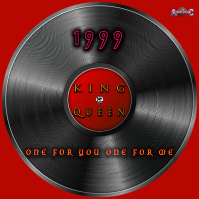 アルバム/1999 ／ ONE FOR YOU ONE FOR ME (Original ABEATC 12” master)/KING & QUEEN