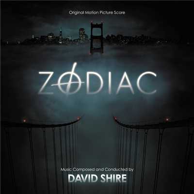 アルバム/Zodiac (Original Motion Picture Score)/デイヴィッド・シャイアー