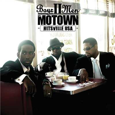 アルバム/Motown: A Journey Through Hitsville, USA/ボーイズIIメン