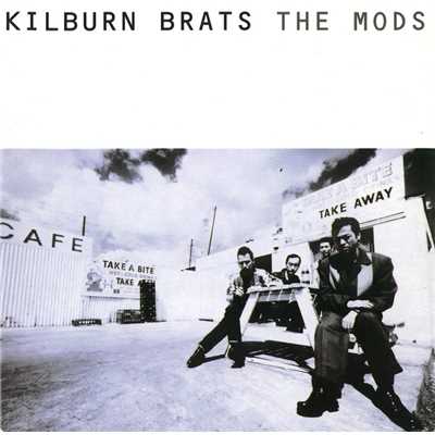 アルバム/KILBURN BRATS/THE MODS