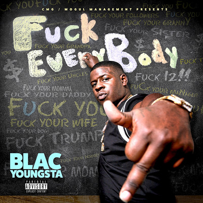 アルバム/Fuck Everybody (Explicit)/Blac Youngsta