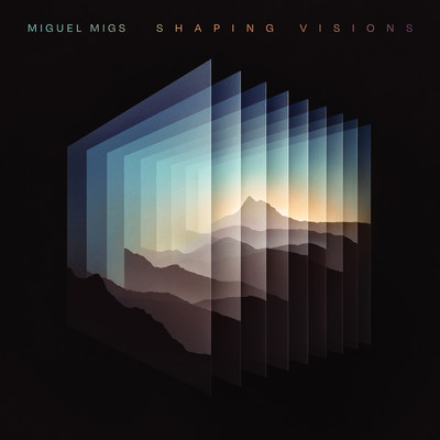 アルバム/Shaping Visions/Miguel Migs