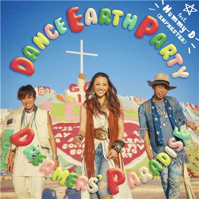 DREAMERS' PARADISE/DANCE EARTH PARTY feat. Mummy-D (RHYMESTER)