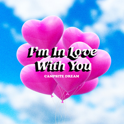 シングル/I'm In Love With You/Campsite Dream