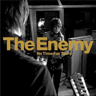 アルバム/No Time For Tears/The Enemy