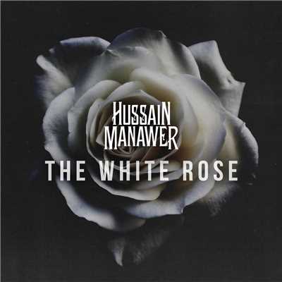 シングル/The White Rose/Hussain Manawer