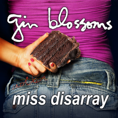 シングル/Miss Disarray/GIN BLOSSOMS