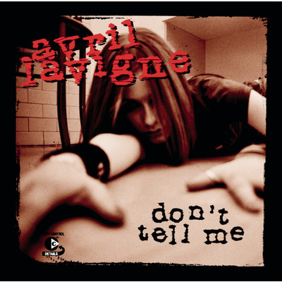 シングル/Don't Tell Me (Live Acoustic Version) (Explicit)/Avril Lavigne