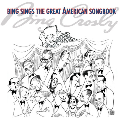アルバム/Bing Sings The Great American Songbook/ビング・クロスビー