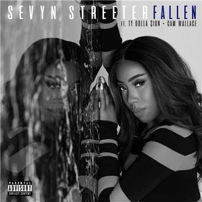 シングル/Fallen (feat. Ty Dolla $ign & Cam Wallace)/Sevyn Streeter
