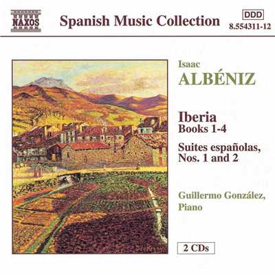 アルベニス: スペイン組曲 Op. 47 - アストゥリアス/ギレルモ・ゴンザレス(ピアノ)